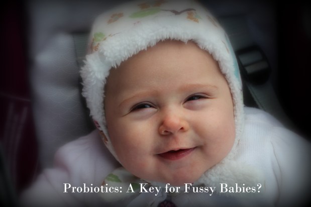 Probiotics: A Key for Fussy&nbsp;Babies?
