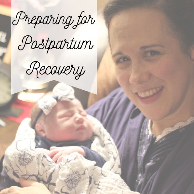 Preparing for Postpartum&nbsp;Recovery